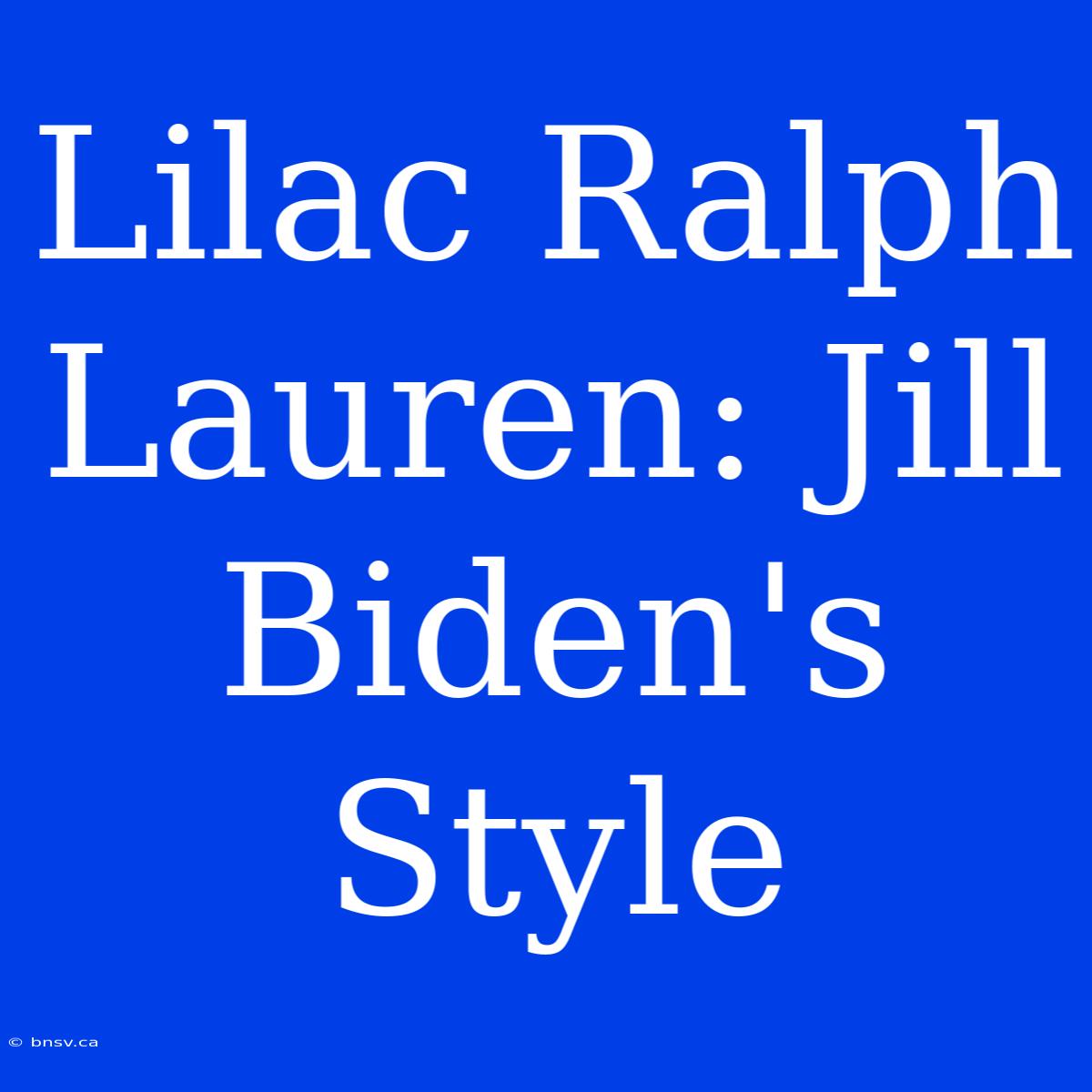 Lilac Ralph Lauren: Jill Biden's Style