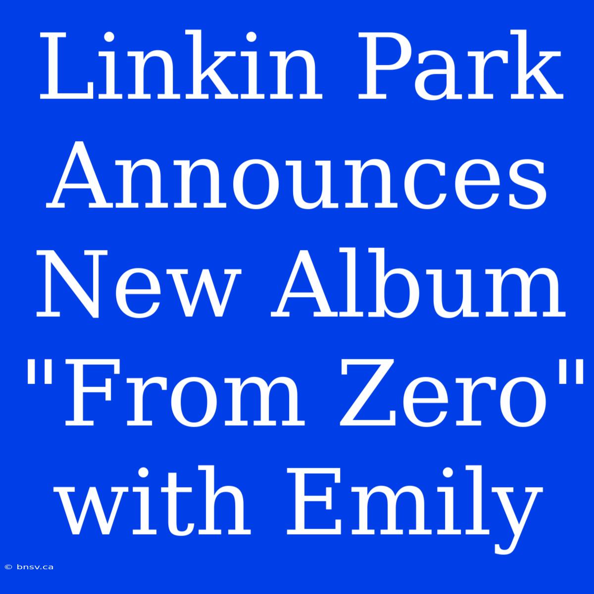 Linkin Park Announces New Album 