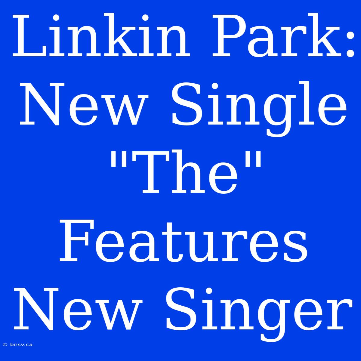 Linkin Park: New Single 