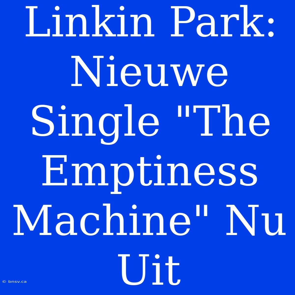 Linkin Park: Nieuwe Single 