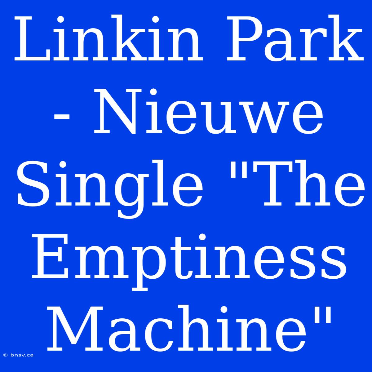 Linkin Park - Nieuwe Single 