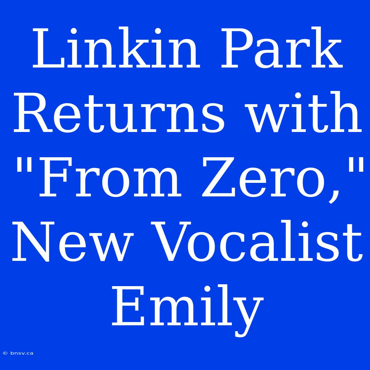 Linkin Park Returns With 