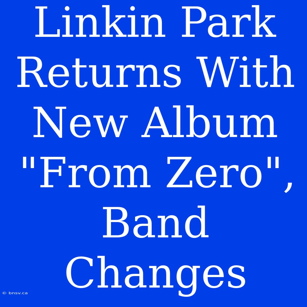 Linkin Park Returns With New Album 