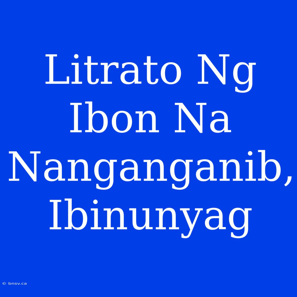 Litrato Ng Ibon Na Nanganganib, Ibinunyag