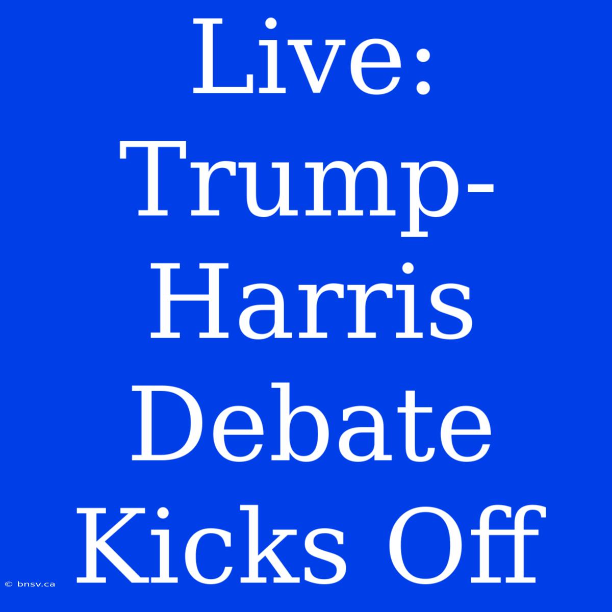 Live: Trump-Harris Debate Kicks Off