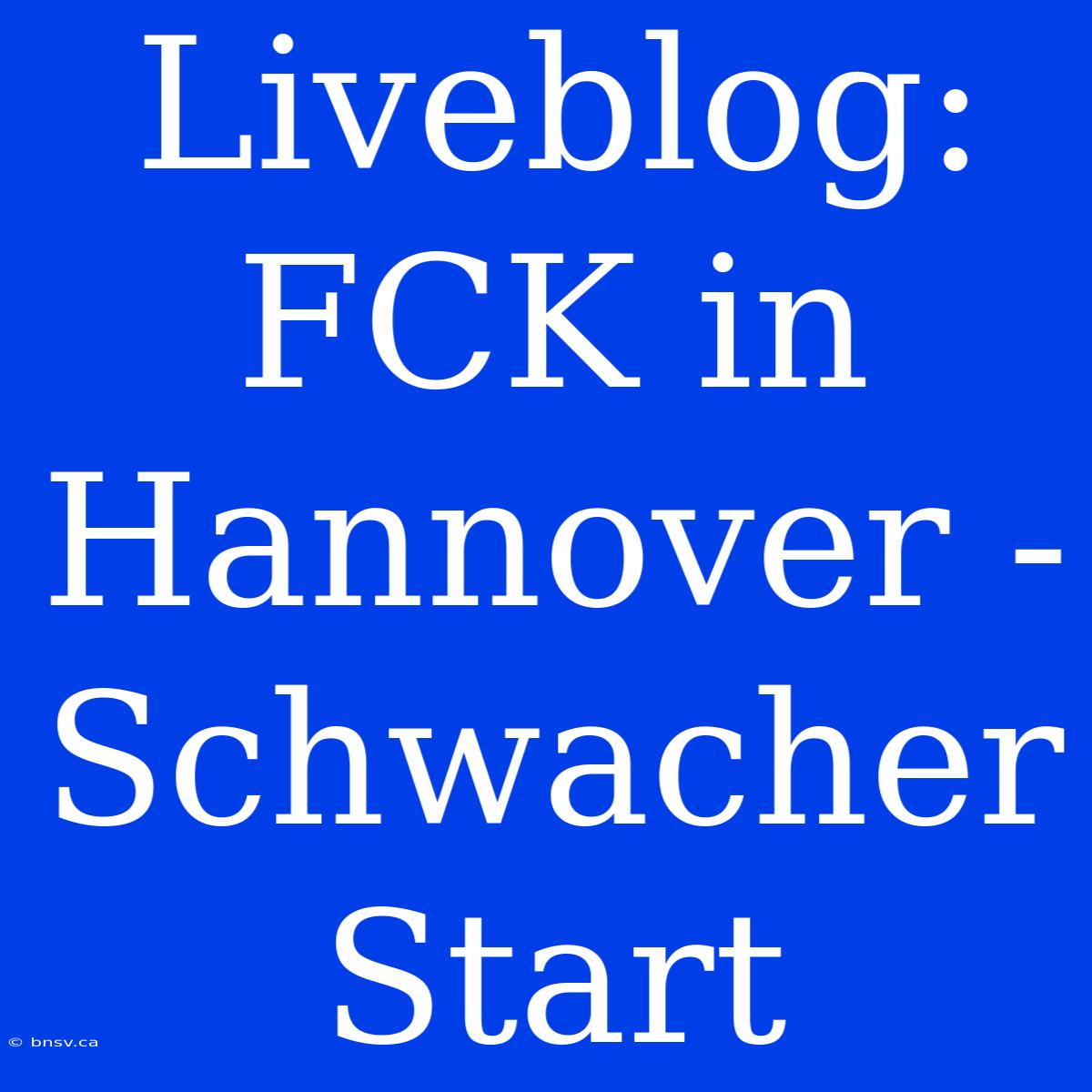 Liveblog: FCK In Hannover - Schwacher Start