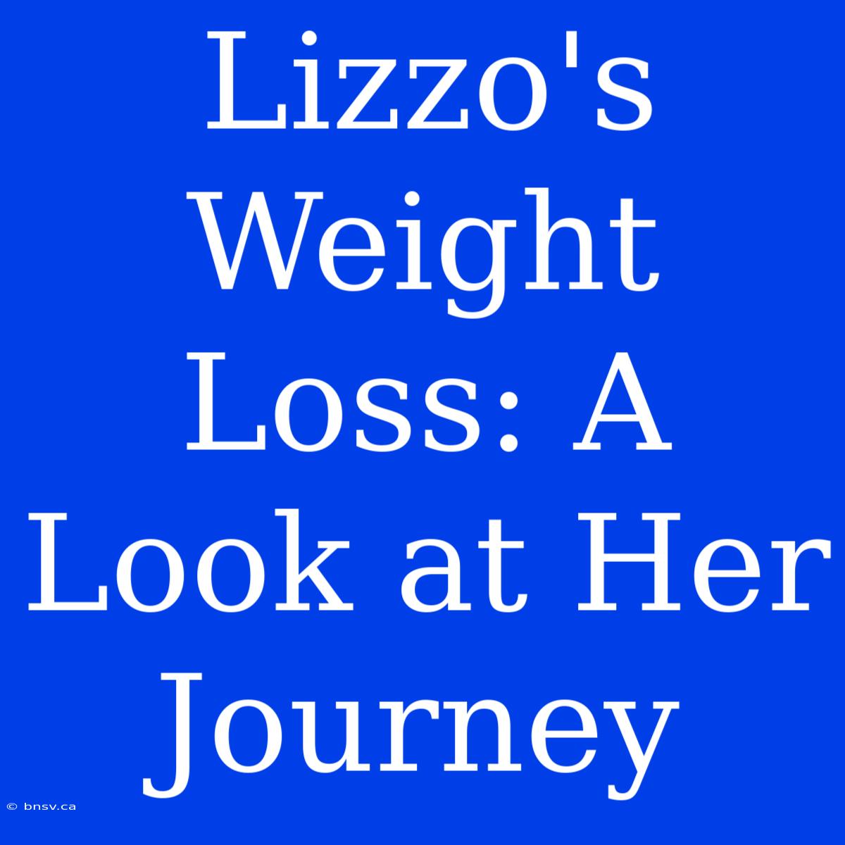 Lizzo's Weight Loss: A Look At Her Journey