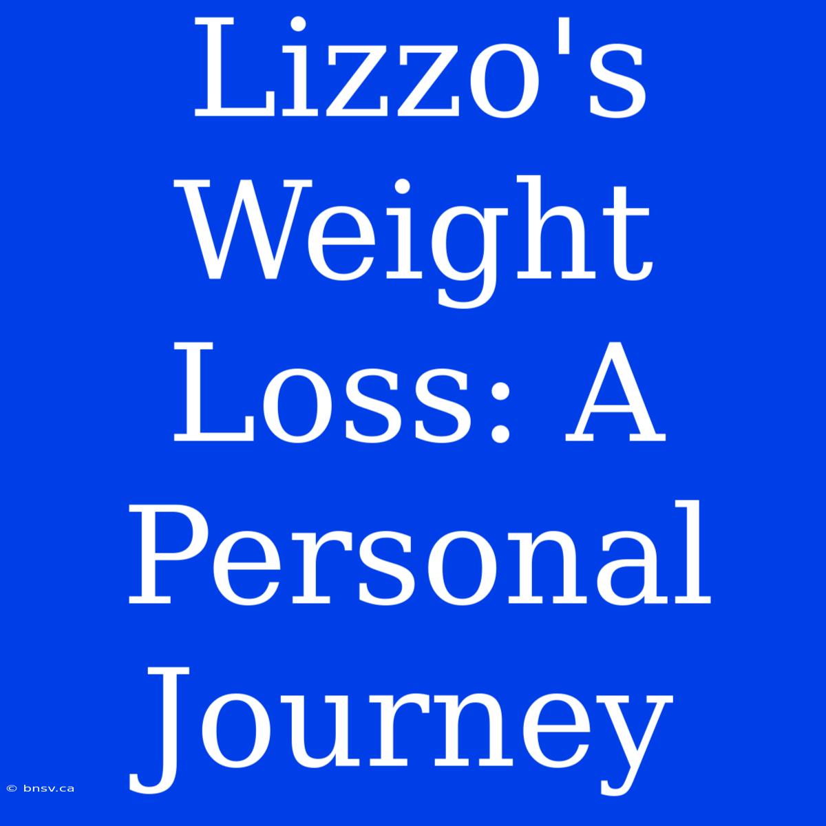 Lizzo's Weight Loss: A Personal Journey