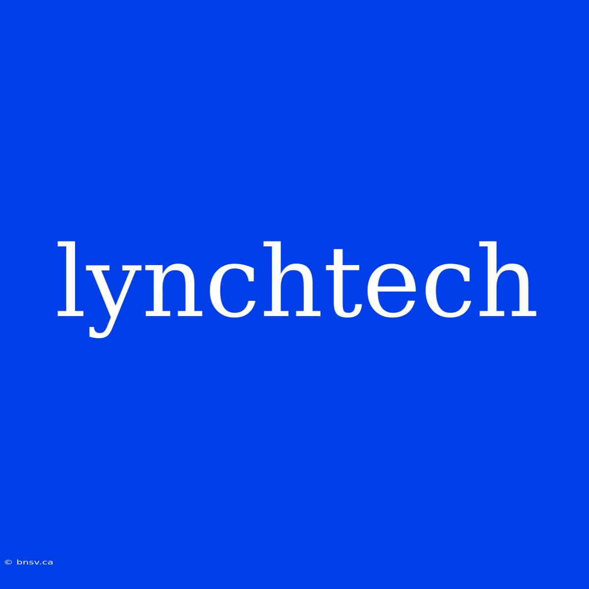 Lynchtech