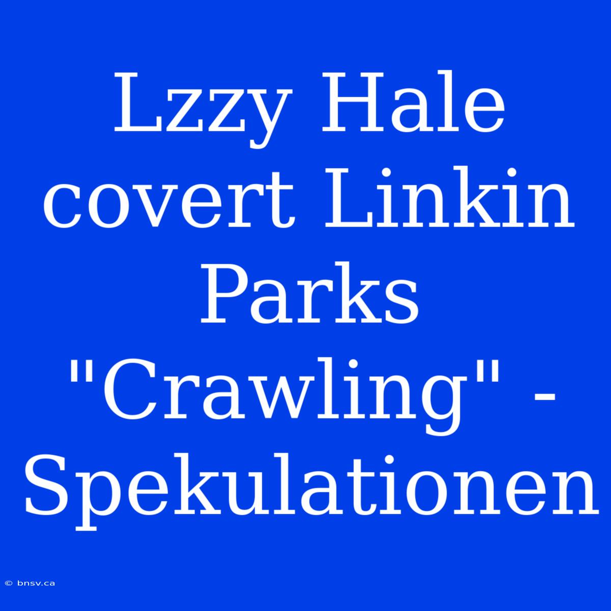 Lzzy Hale Covert Linkin Parks 