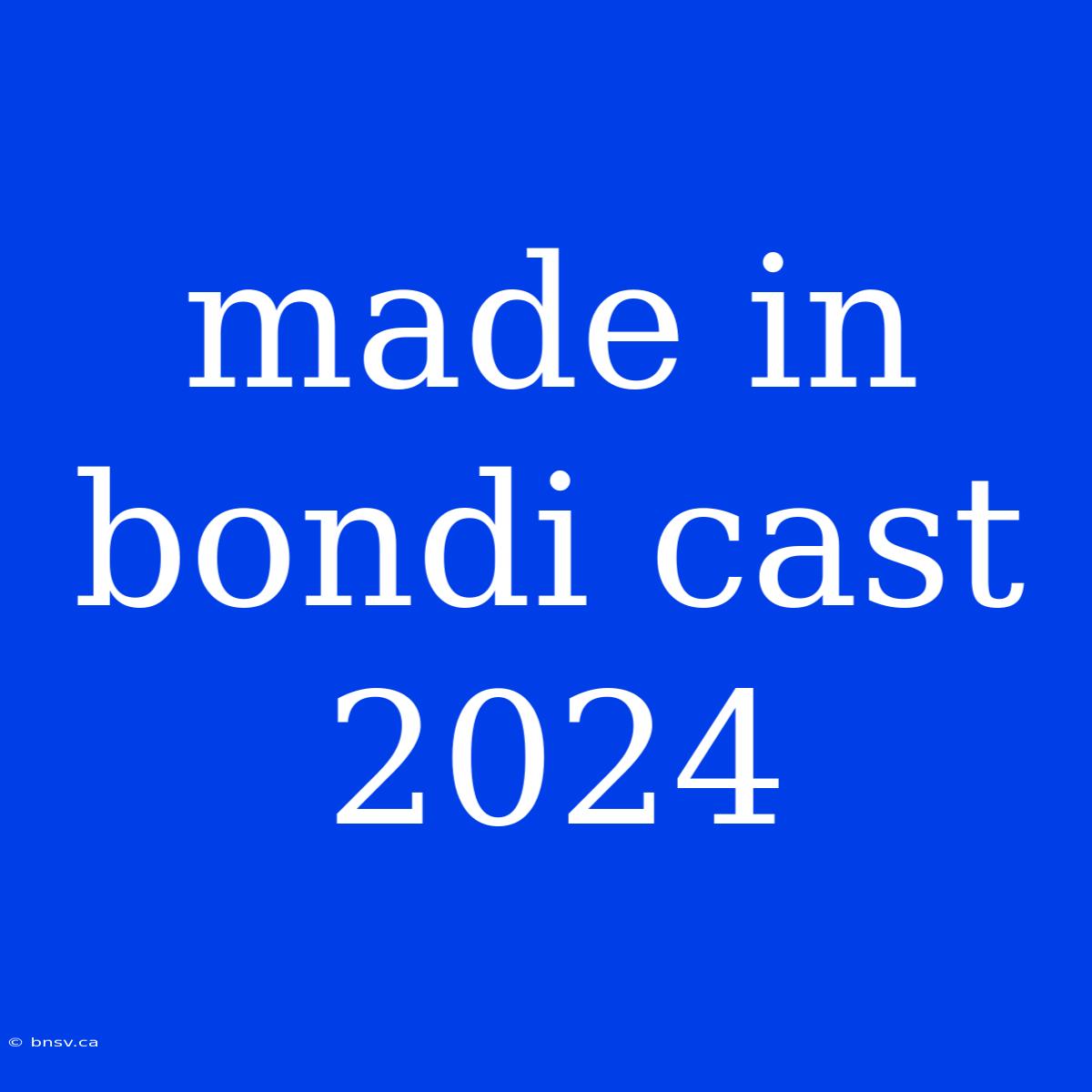 Made In Bondi Cast 2024