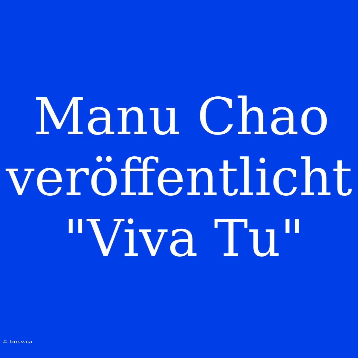 Manu Chao Veröffentlicht 