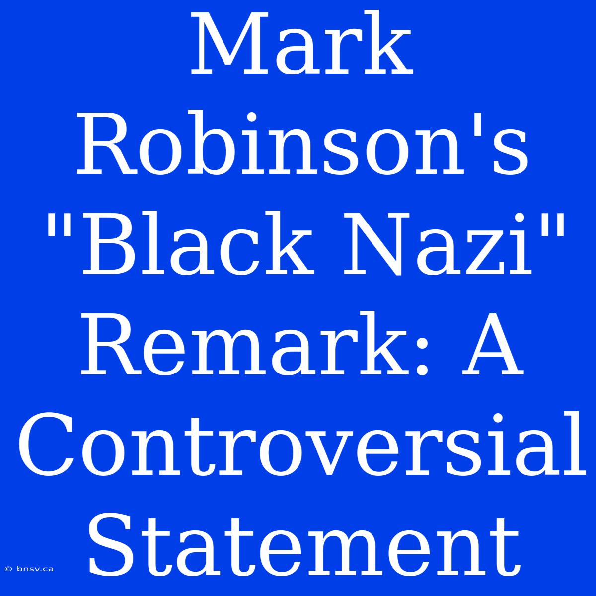 Mark Robinson's 