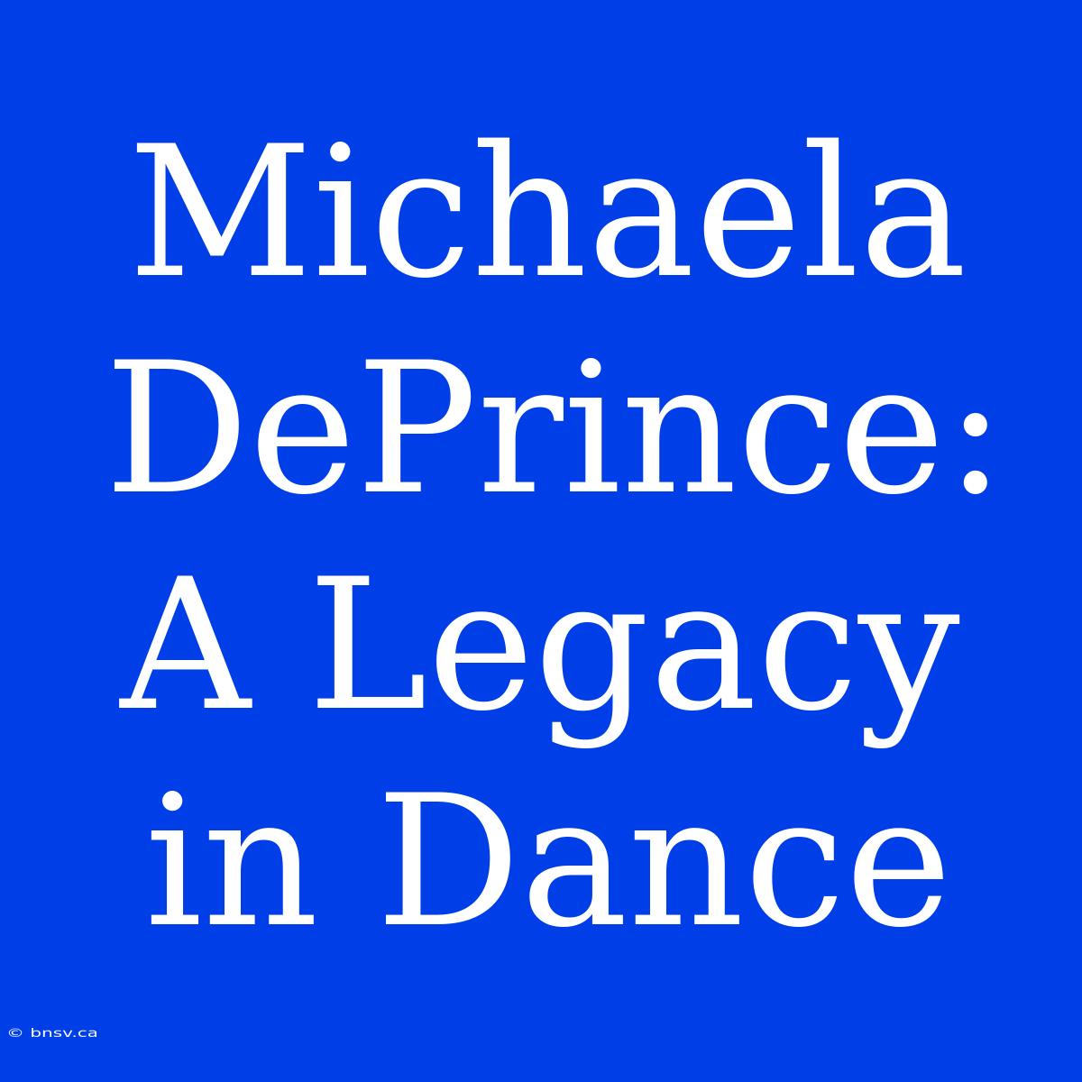 Michaela DePrince: A Legacy In Dance