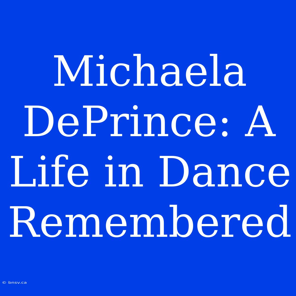 Michaela DePrince: A Life In Dance Remembered