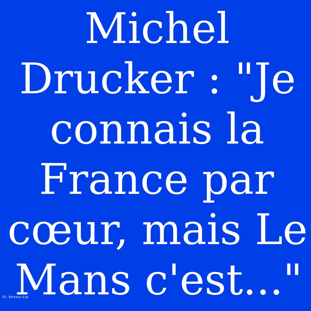 Michel Drucker : 