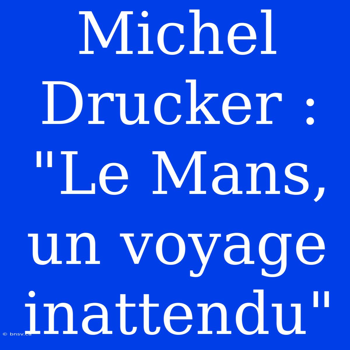 Michel Drucker : 