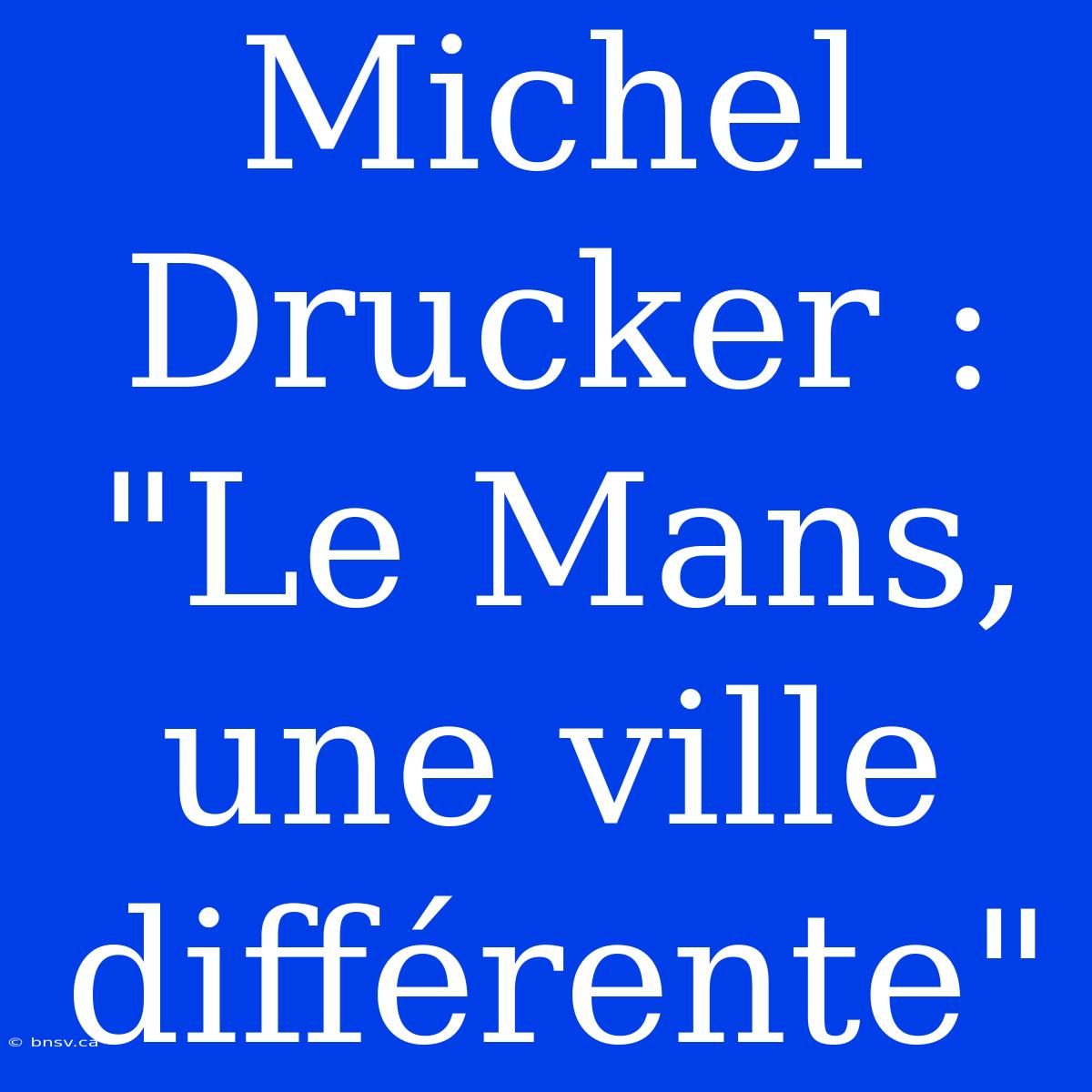 Michel Drucker : 