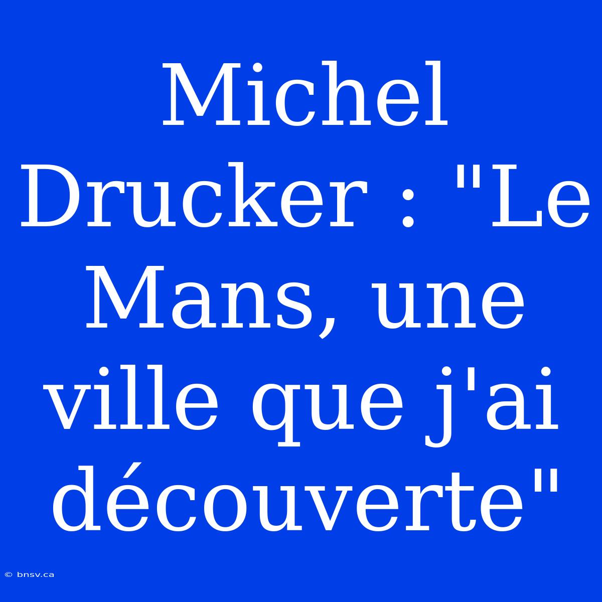 Michel Drucker : 