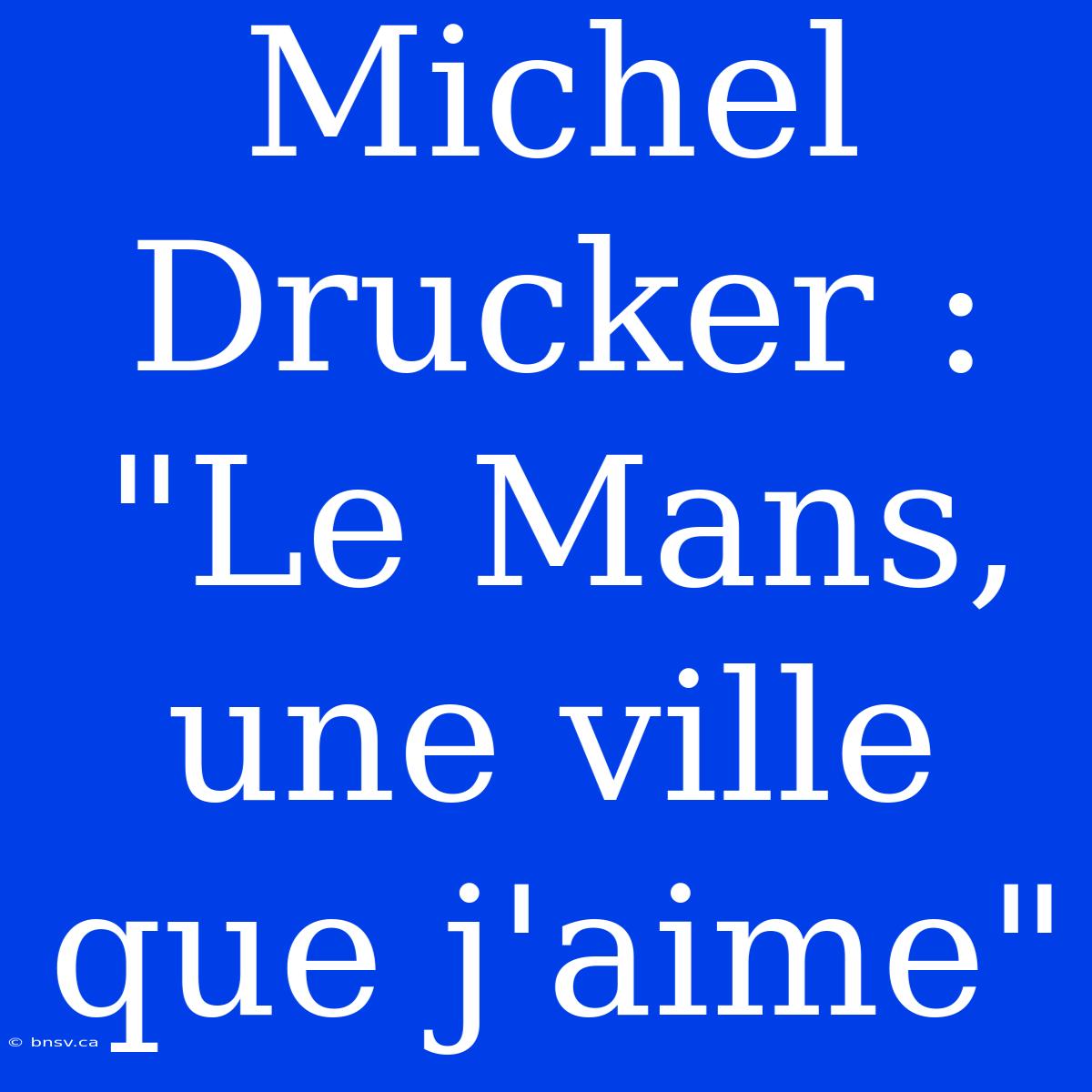 Michel Drucker : 