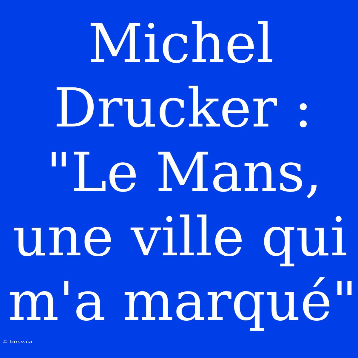 Michel Drucker : 