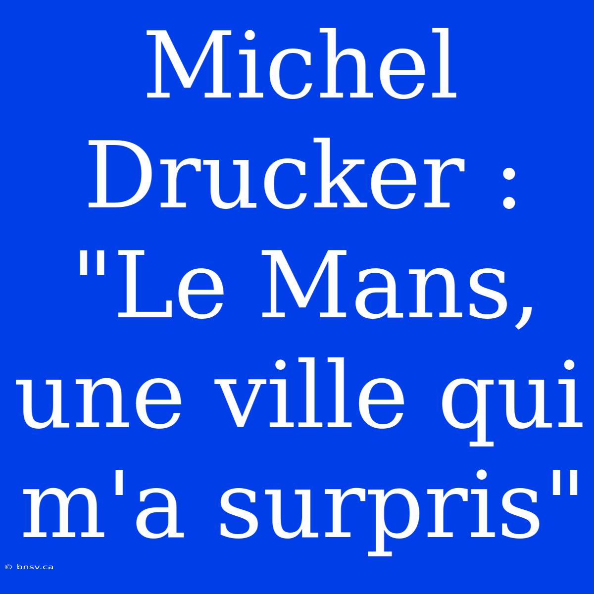 Michel Drucker : 