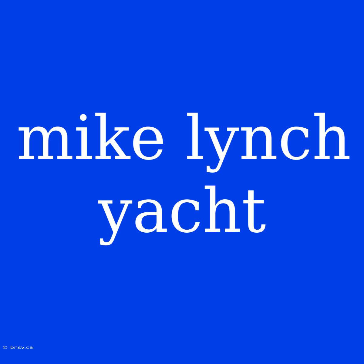 Mike Lynch Yacht