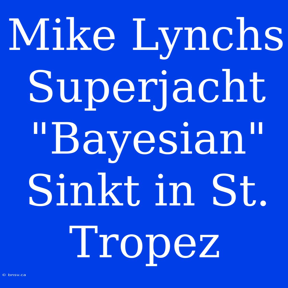 Mike Lynchs Superjacht 