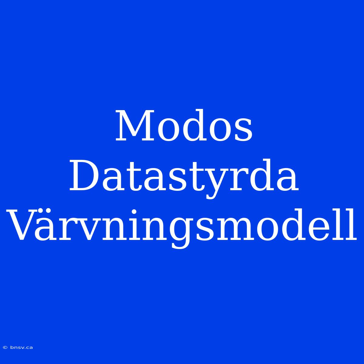 Modos Datastyrda Värvningsmodell