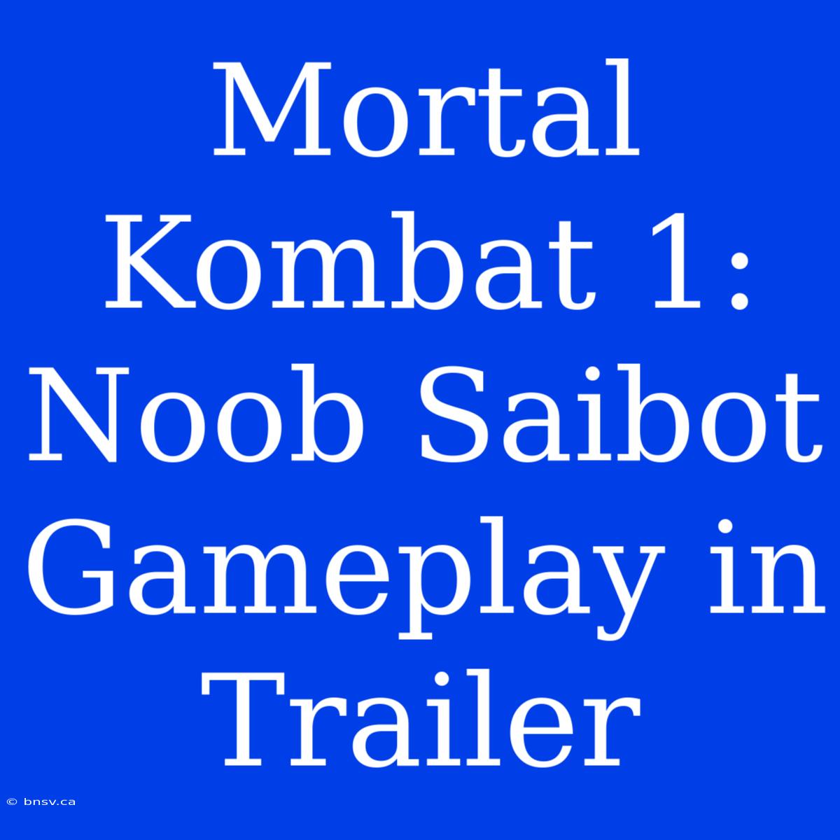 Mortal Kombat 1: Noob Saibot Gameplay In Trailer