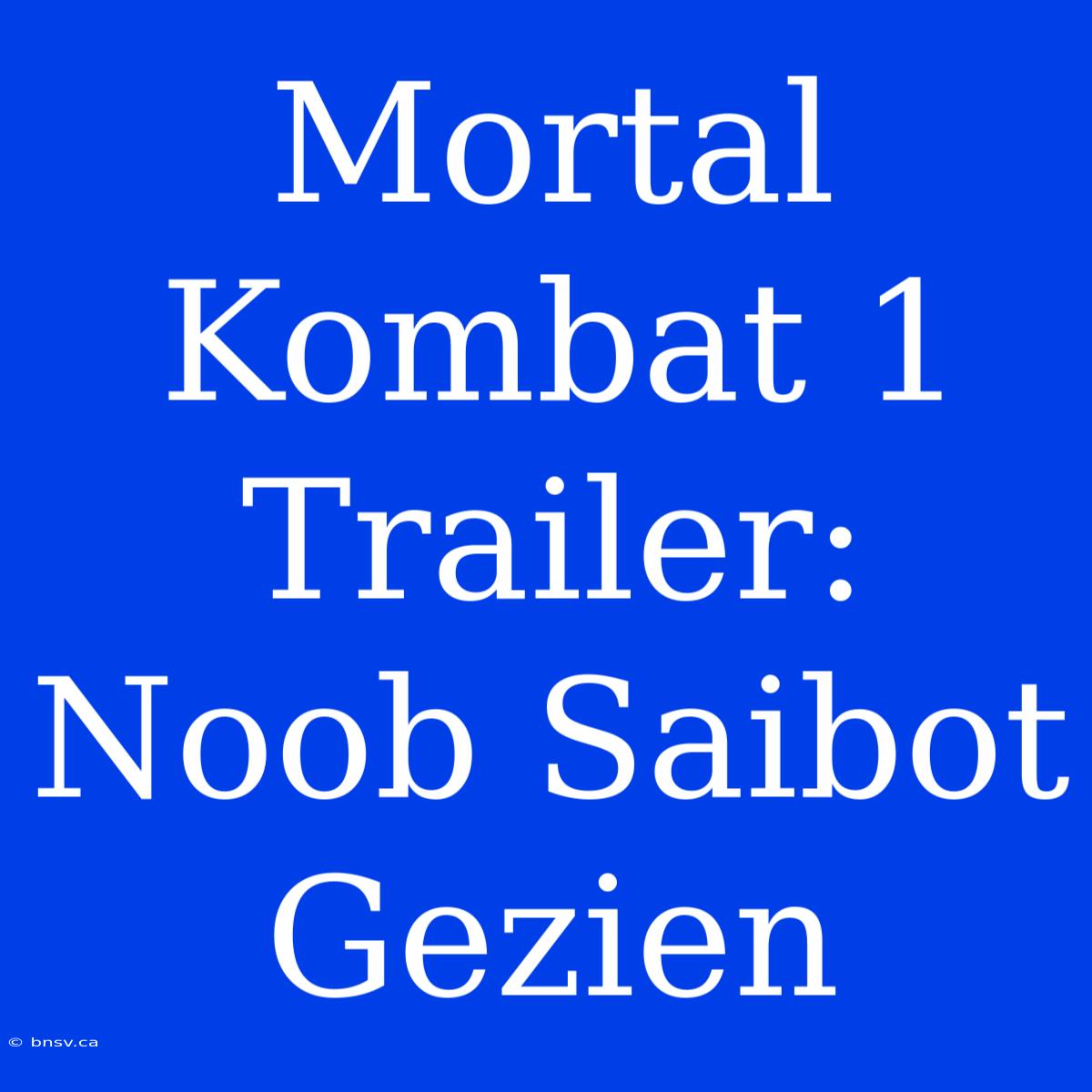 Mortal Kombat 1 Trailer: Noob Saibot Gezien