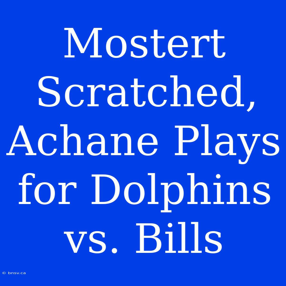 Mostert Scratched, Achane Plays For Dolphins Vs. Bills