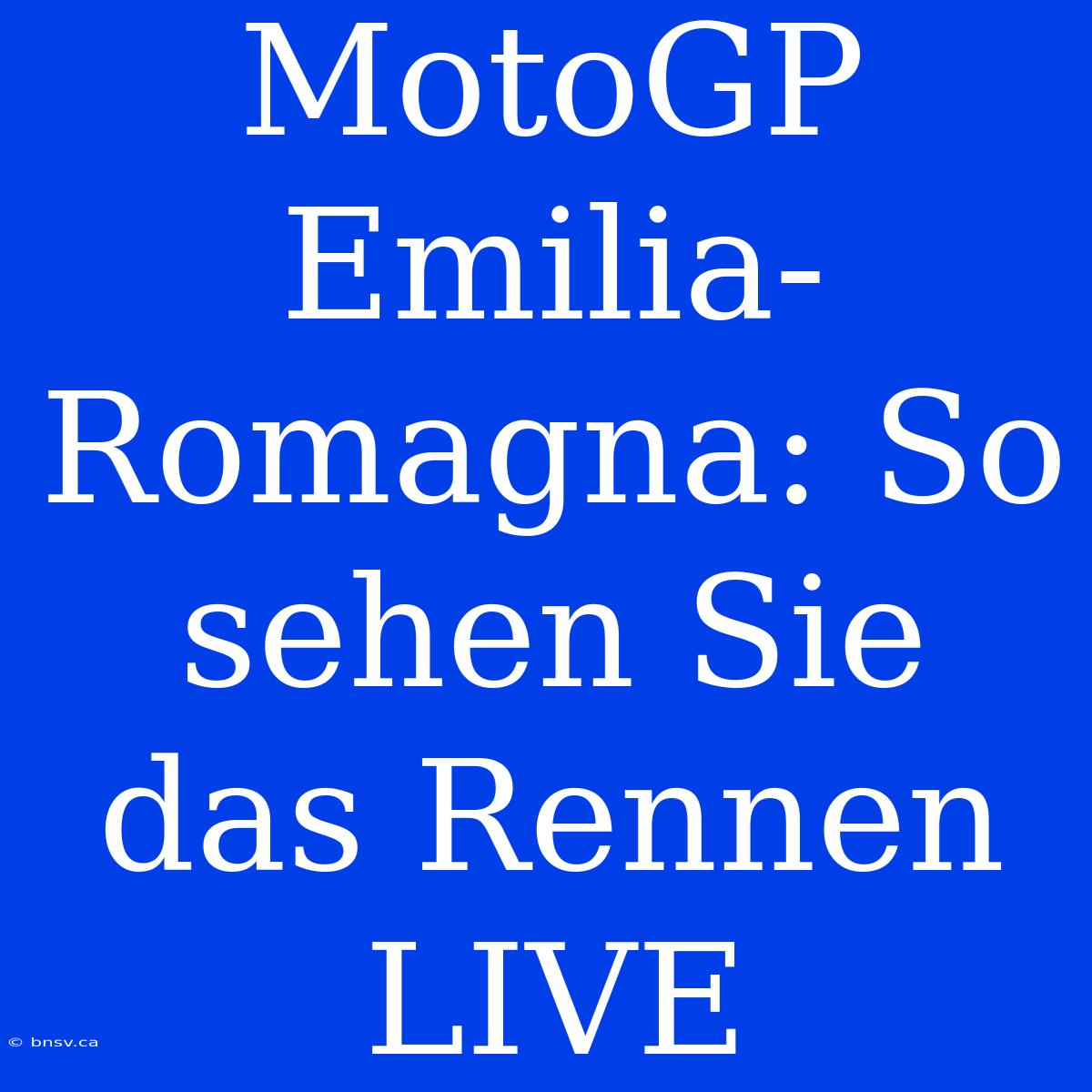 MotoGP Emilia-Romagna: So Sehen Sie Das Rennen LIVE