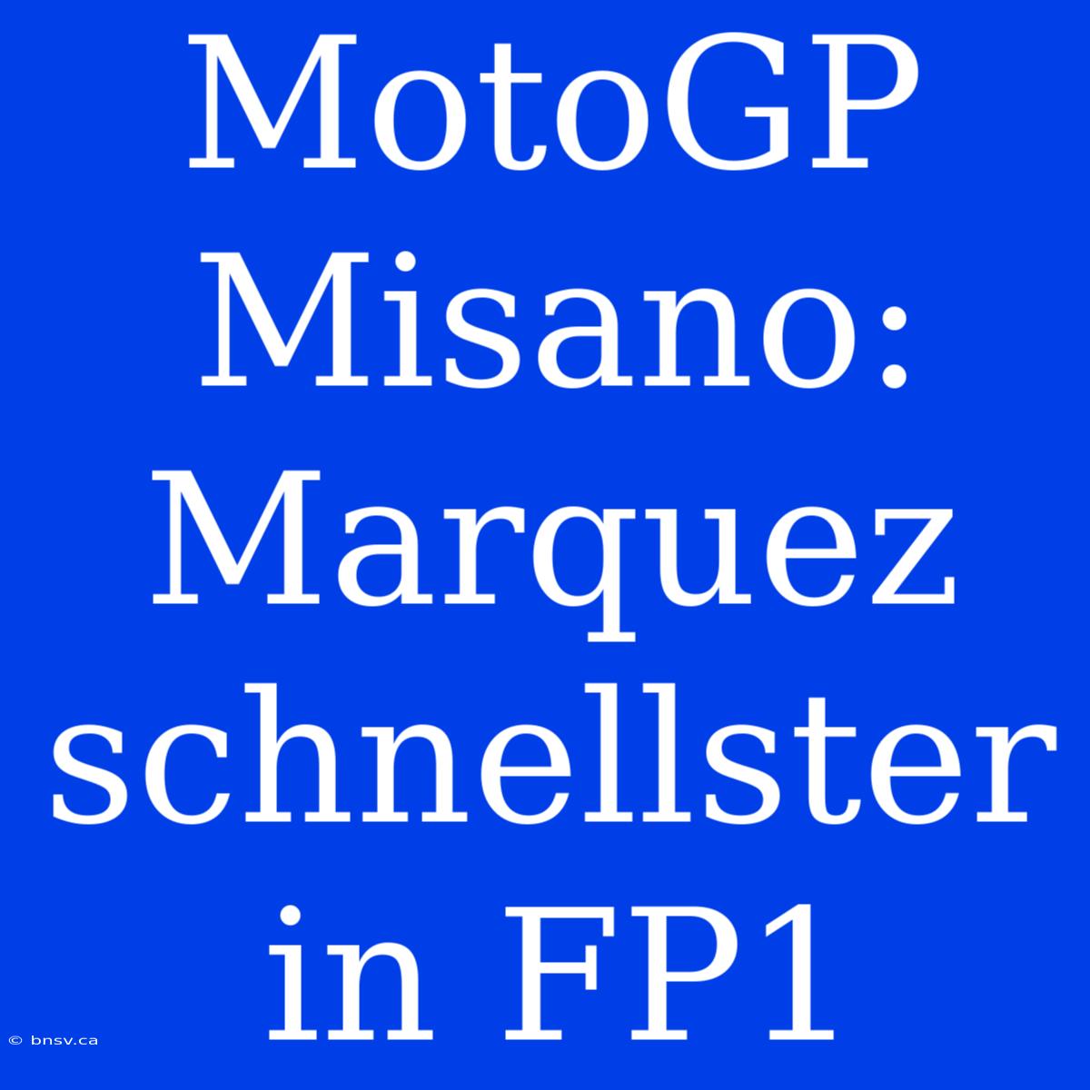 MotoGP Misano: Marquez Schnellster In FP1