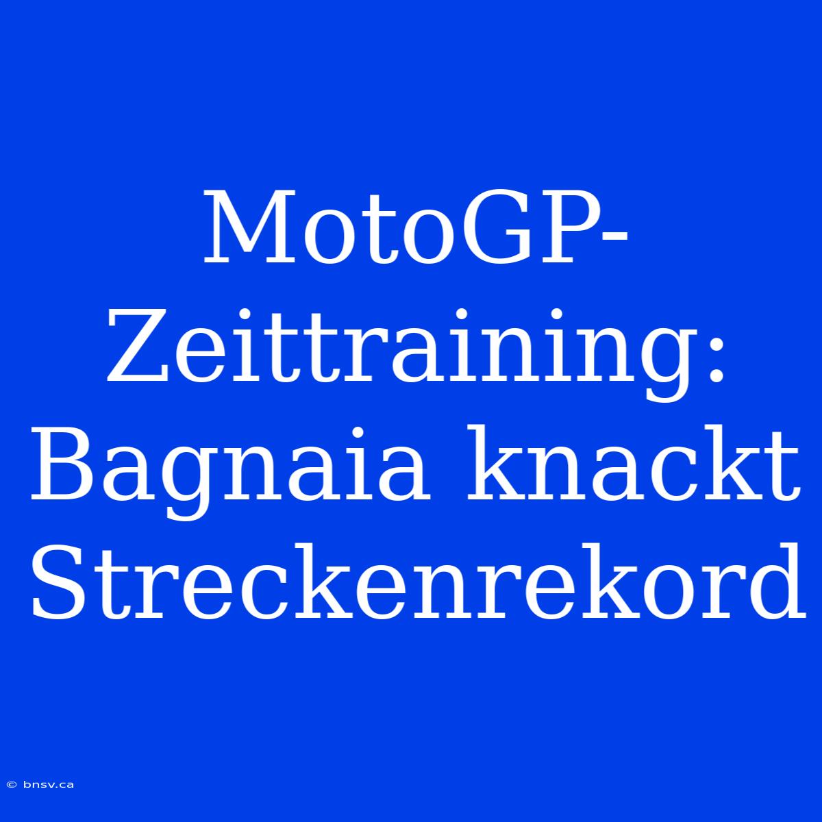 MotoGP-Zeittraining: Bagnaia Knackt Streckenrekord