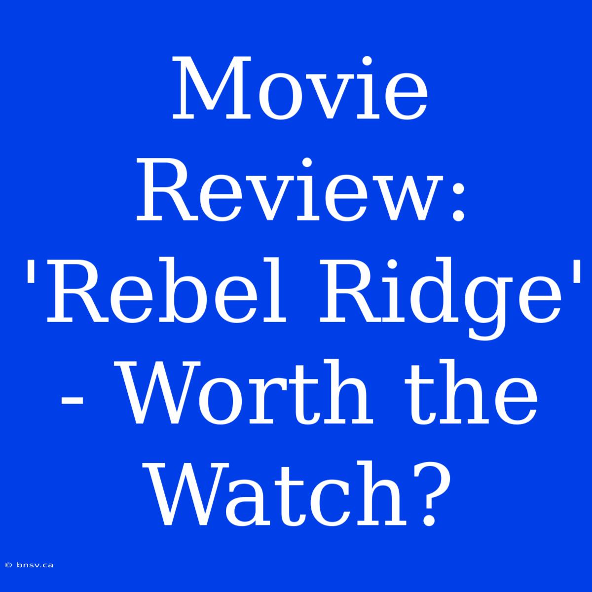 Movie Review: 'Rebel Ridge' - Worth The Watch?