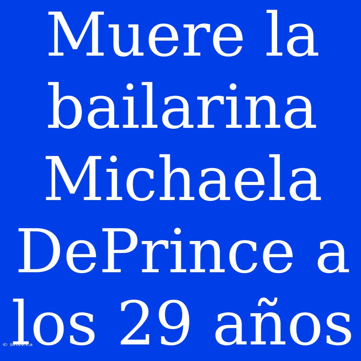 Muere La Bailarina Michaela DePrince A Los 29 Años