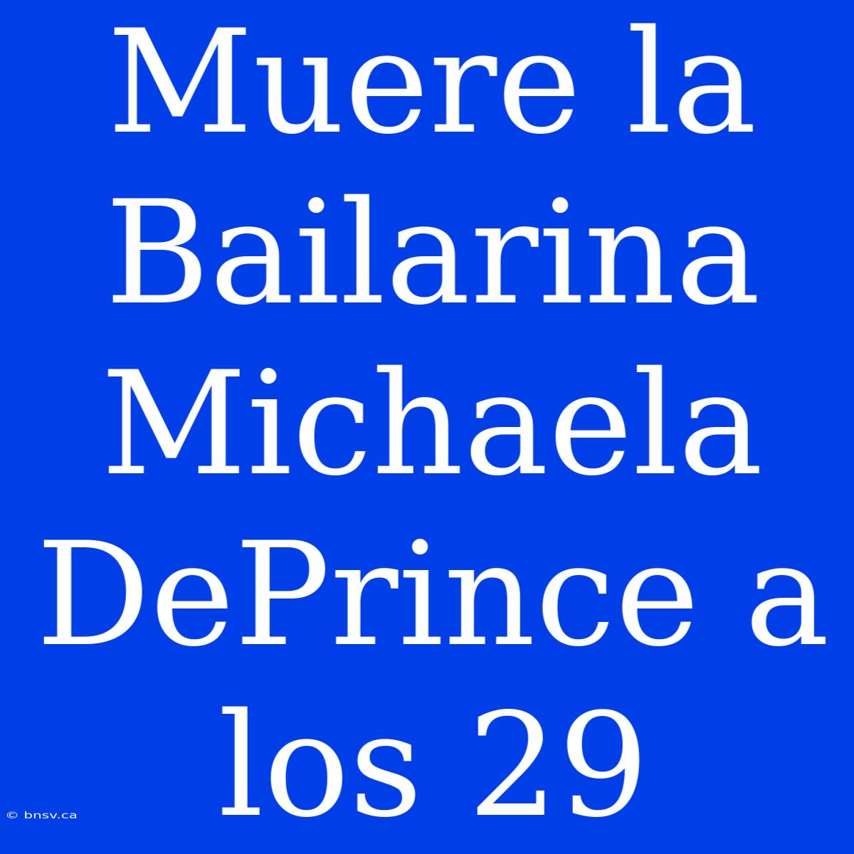 Muere La Bailarina Michaela DePrince A Los 29