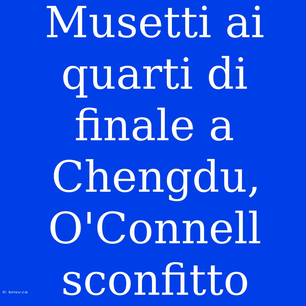 Musetti Ai Quarti Di Finale A Chengdu, O'Connell Sconfitto