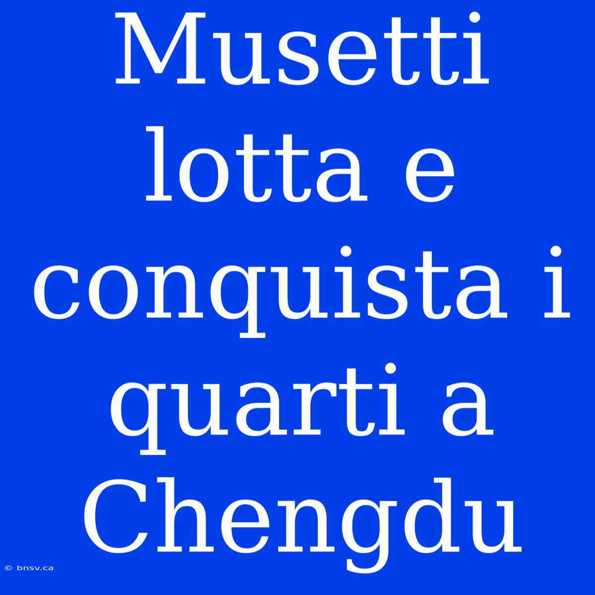 Musetti Lotta E Conquista I Quarti A Chengdu