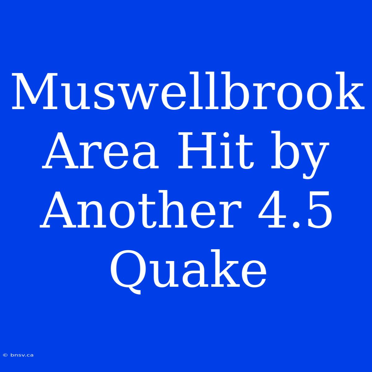 Muswellbrook Area Hit By Another 4.5 Quake