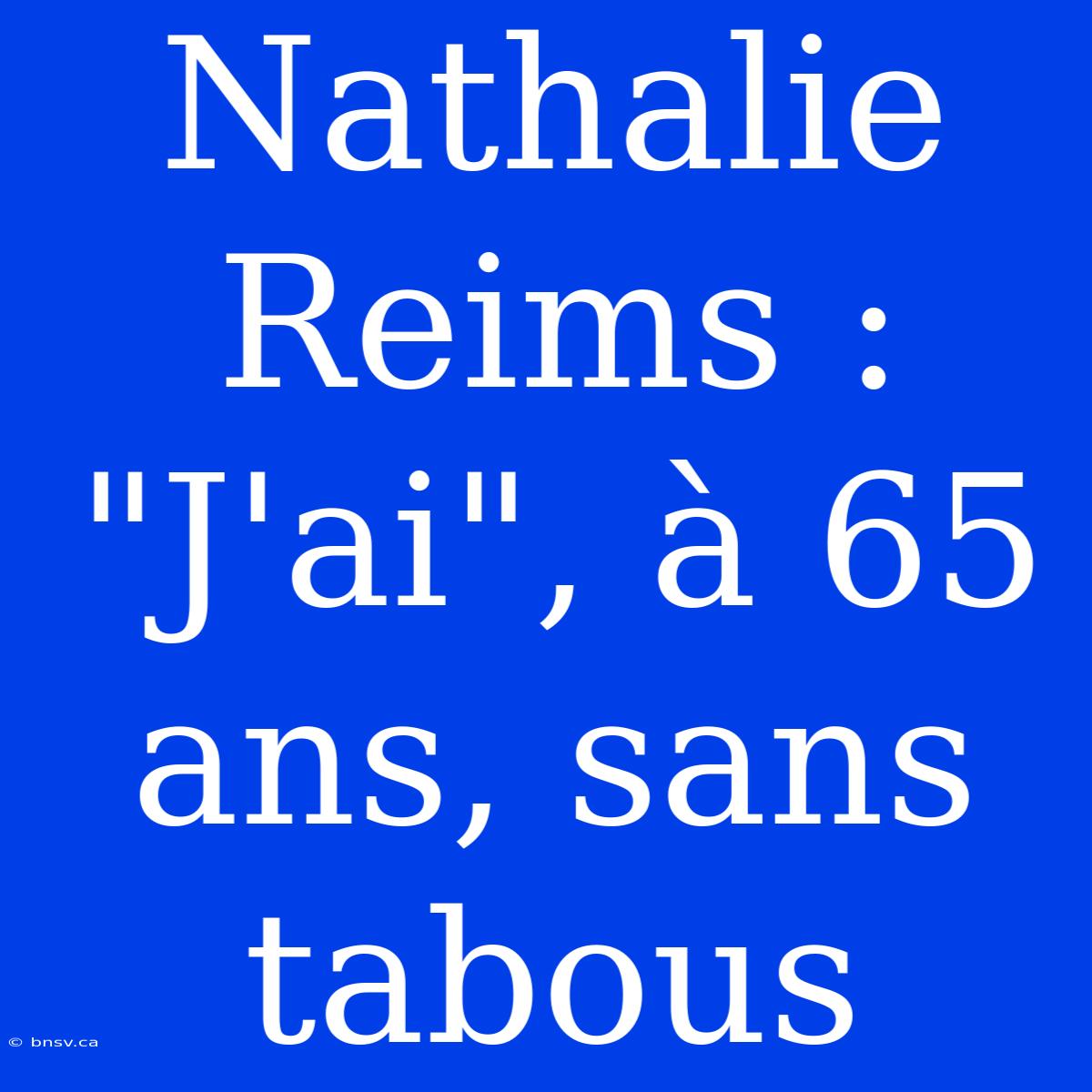 Nathalie Reims : 