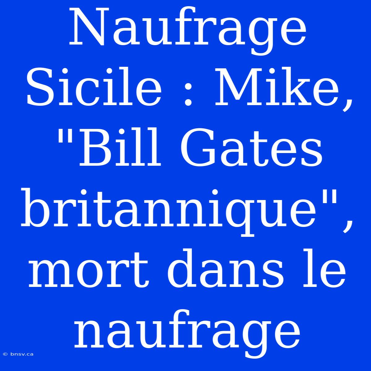 Naufrage Sicile : Mike, 