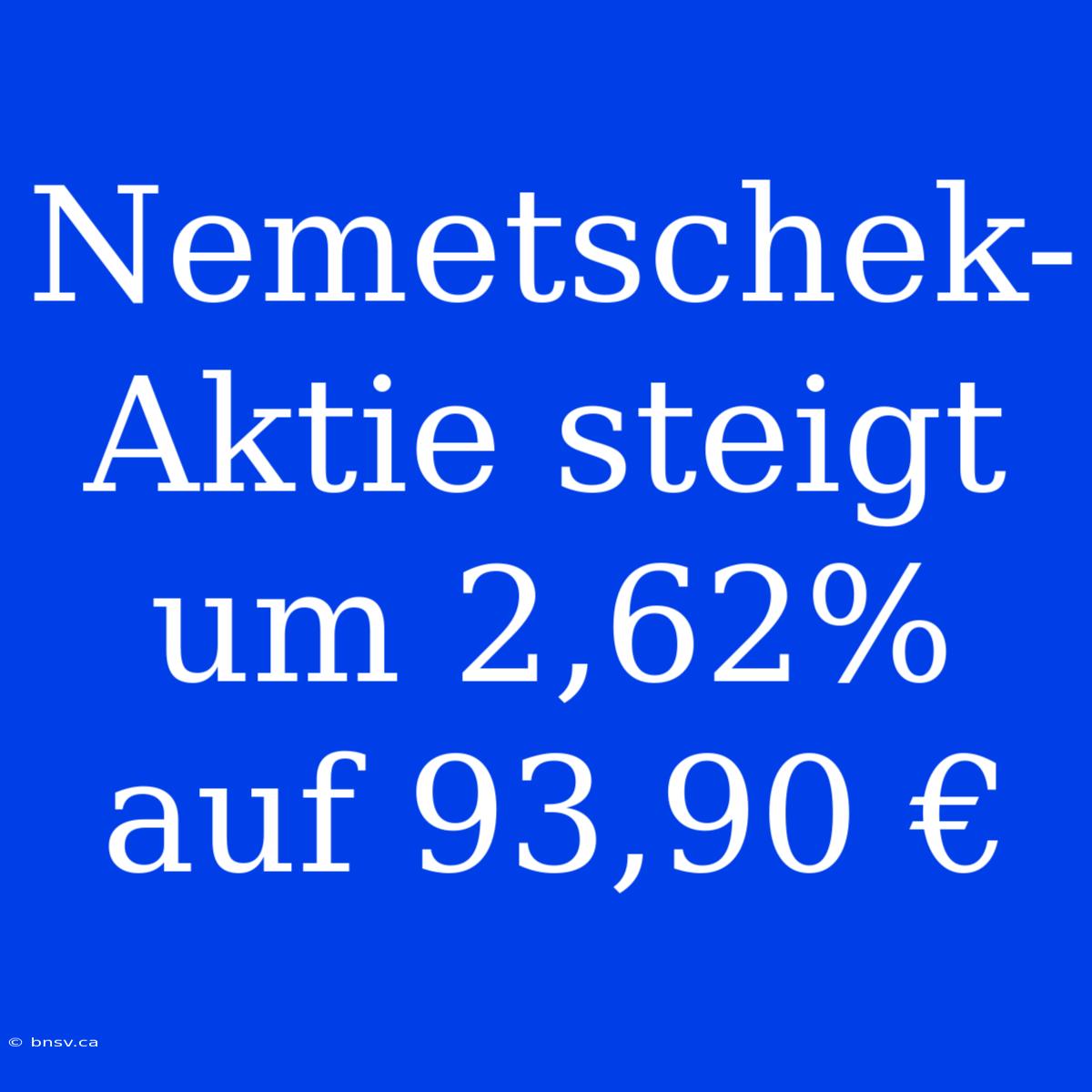 Nemetschek-Aktie Steigt Um 2,62% Auf 93,90 €