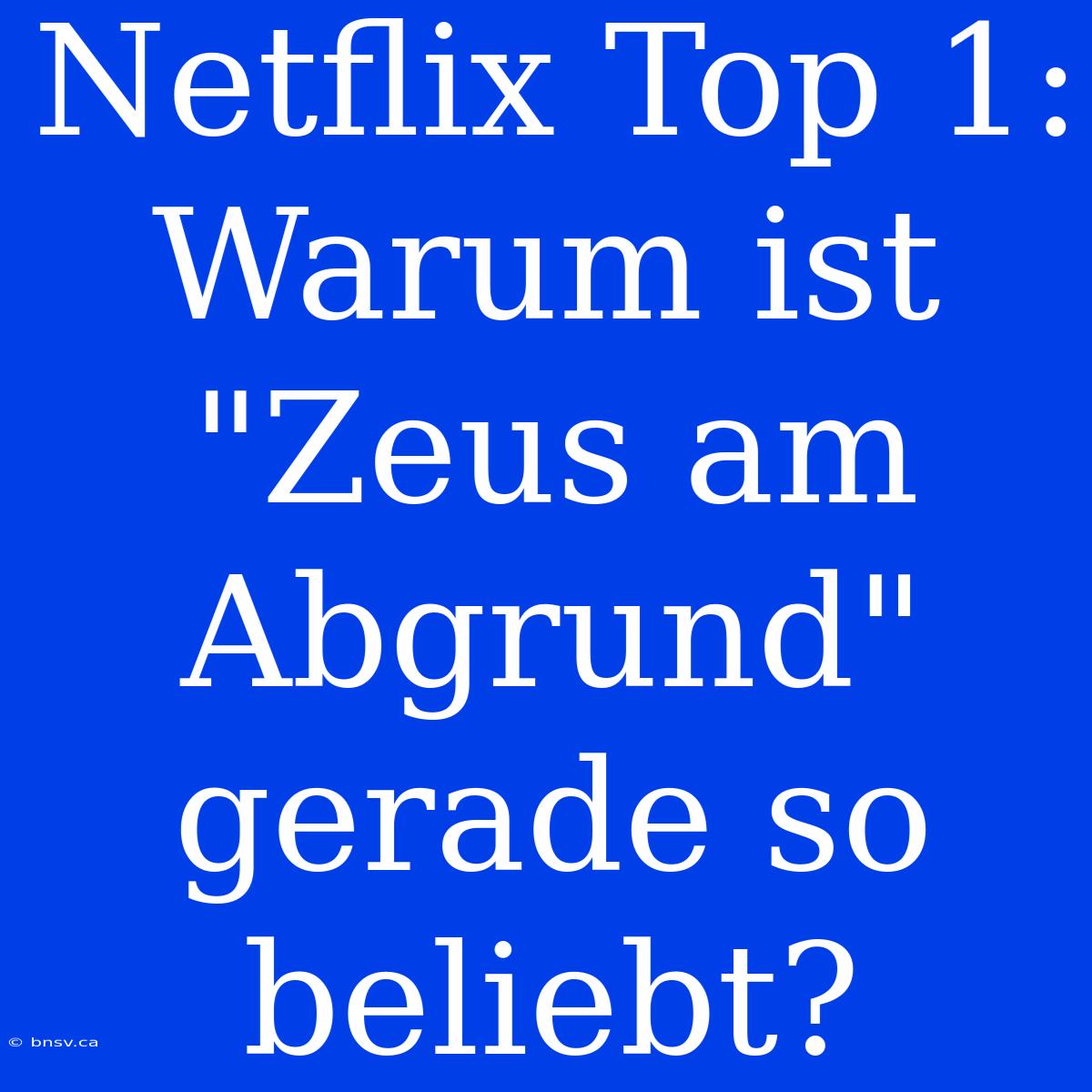 Netflix Top 1: Warum Ist 