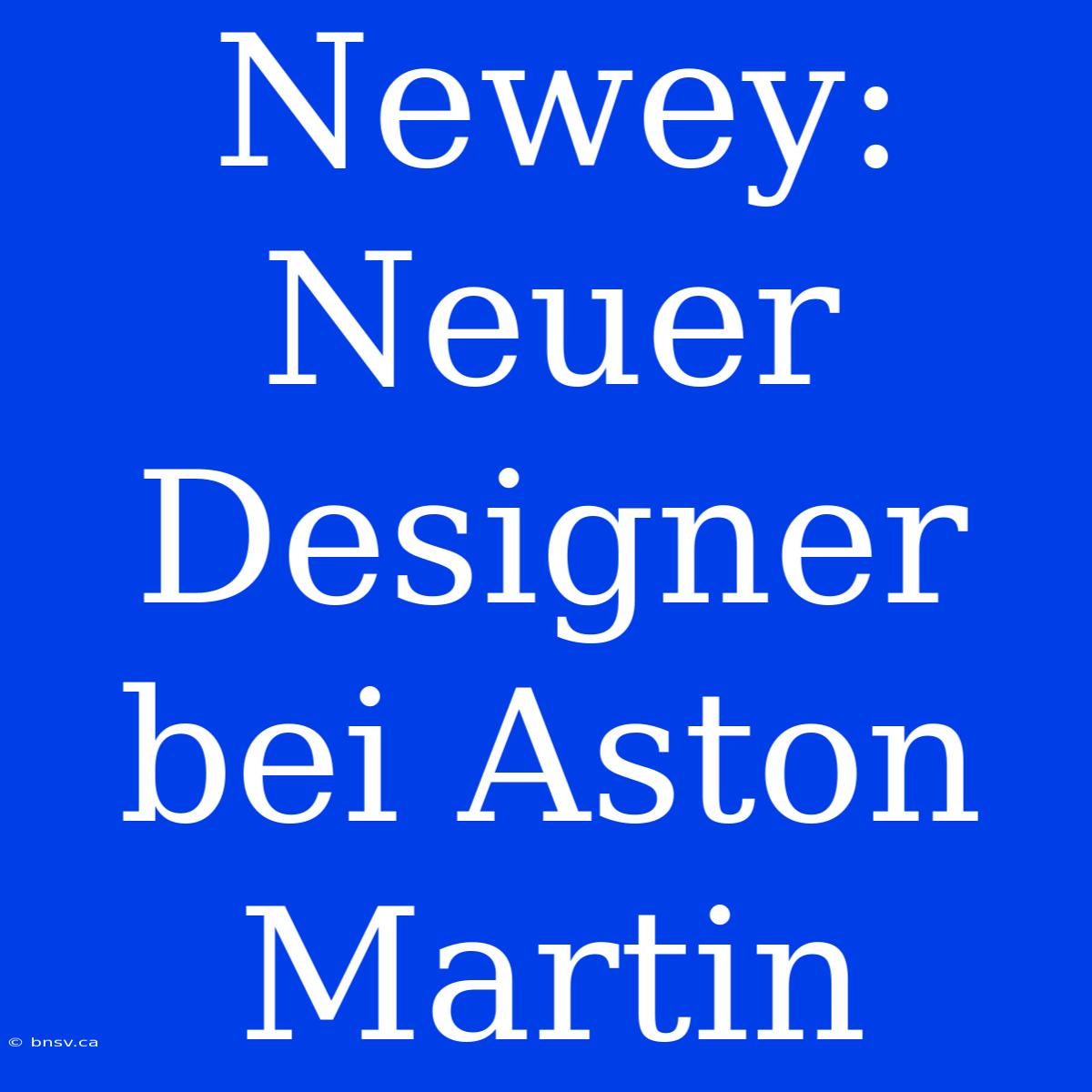 Newey: Neuer Designer Bei Aston Martin