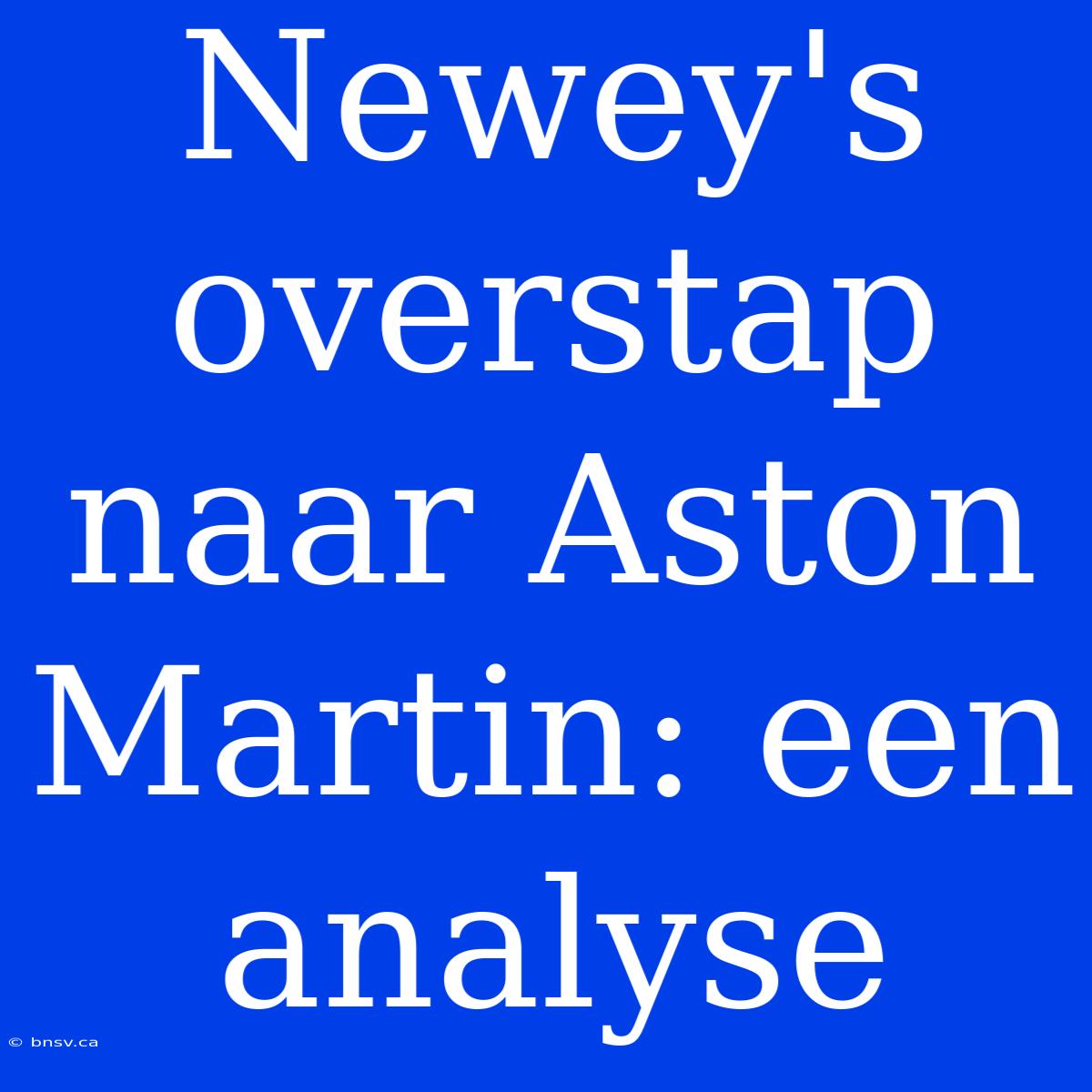 Newey's Overstap Naar Aston Martin: Een Analyse