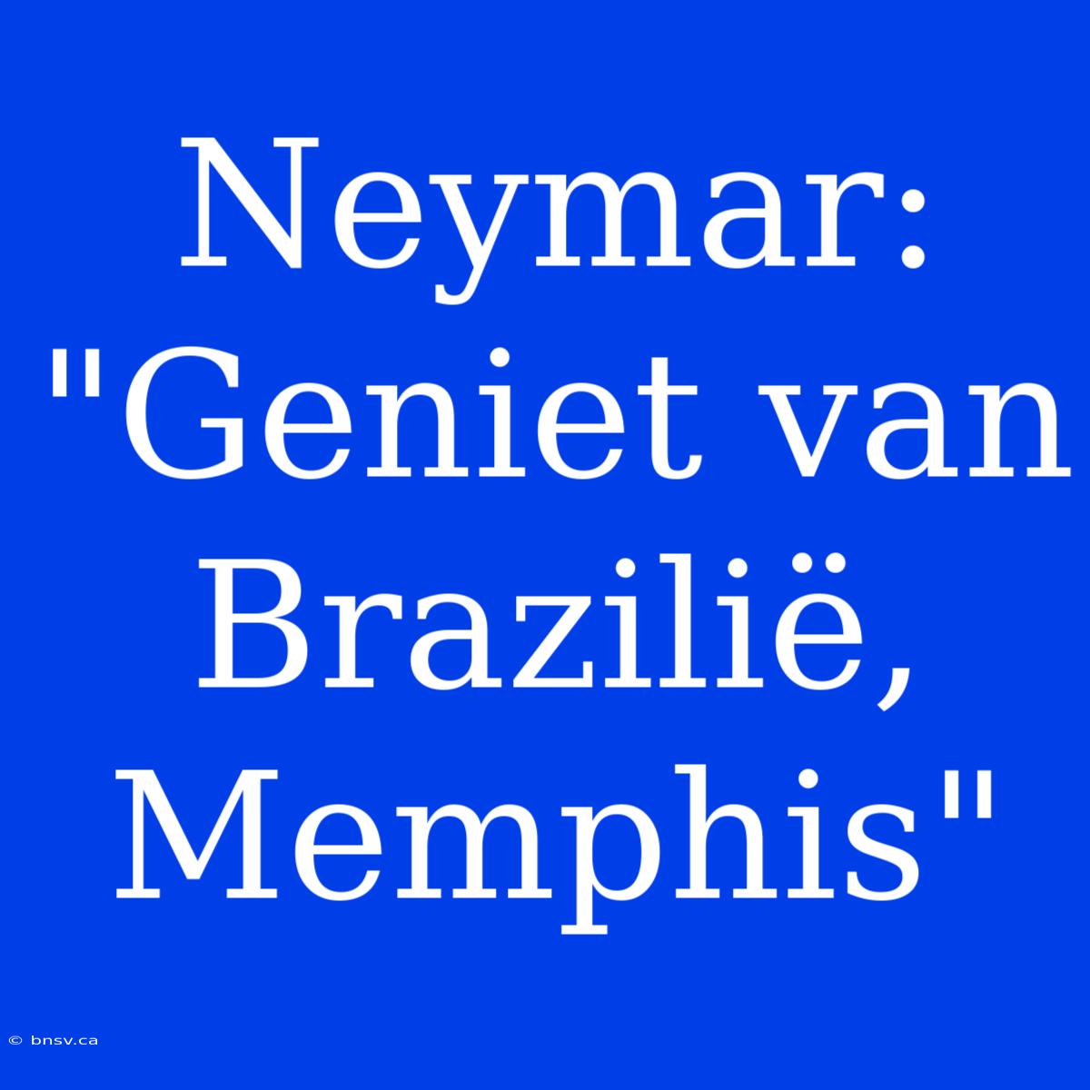 Neymar: 