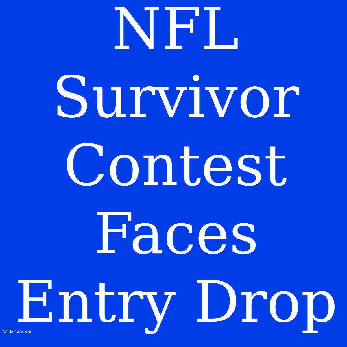 NFL Survivor Contest Faces Entry Drop