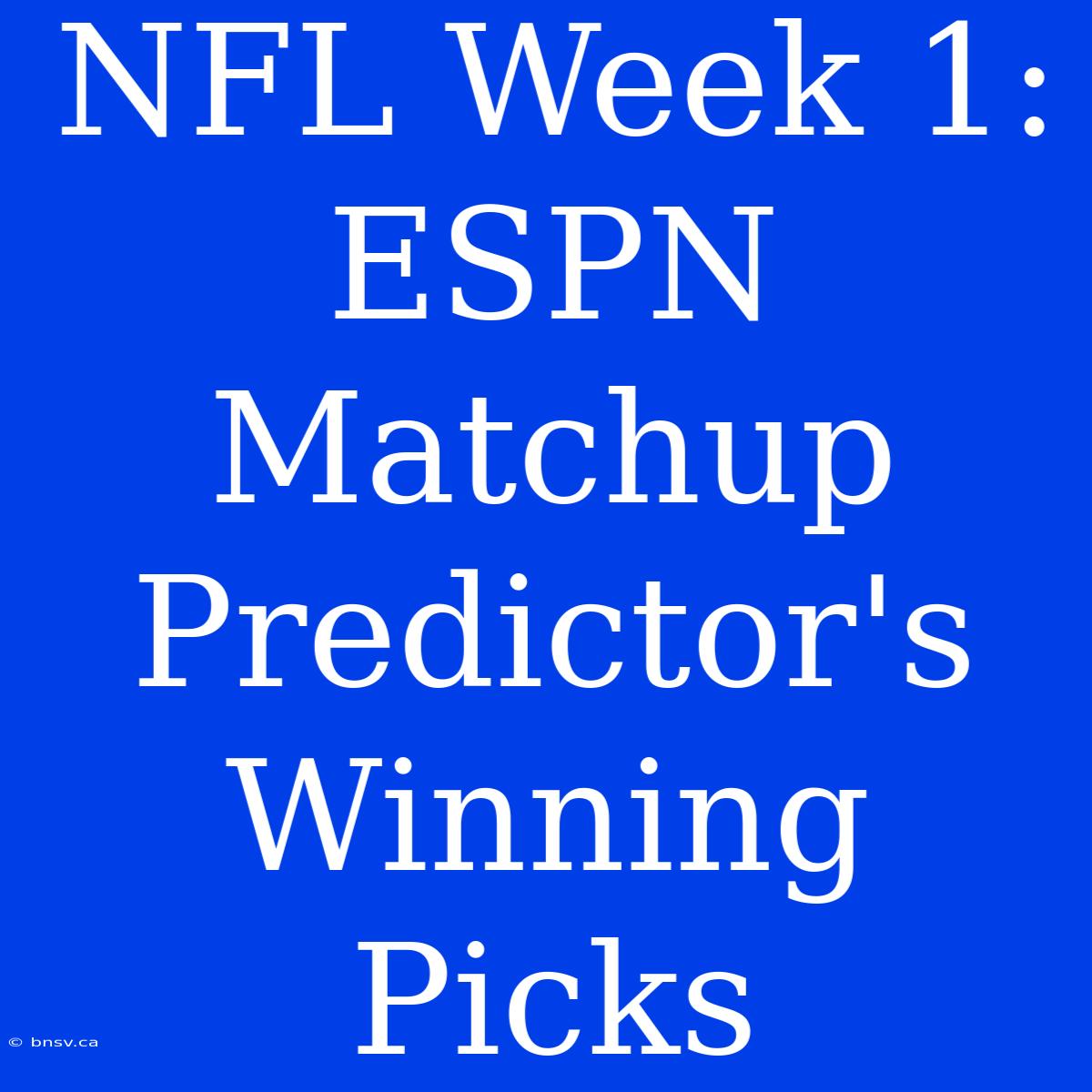 NFL Week 1: ESPN Matchup Predictor's Winning Picks